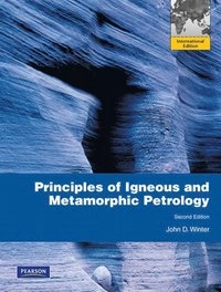 An introduction to igneous and metamorphic petrology; John D. Winter; 2010