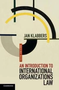 An introduction to international organizations law; Jan Klabbers; 2015