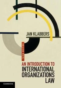 An introduction to international organizations law; Jan Klabbers; 2015