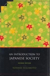 An introduction to Japanese society; Yoshio Sugimoto; 2003