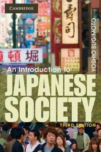 An introduction to Japanese society; Yoshio Sugimoto; 2010