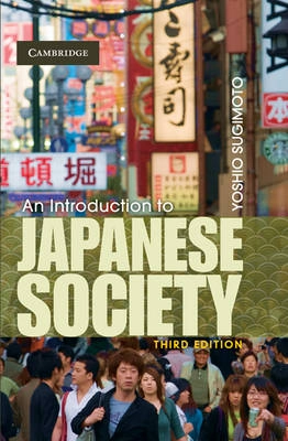 An introduction to Japanese society; Yoshio Sugimoto; 2010