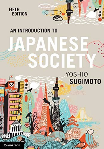 An introduction to Japanese society; Yoshio Sugimoto; 2021