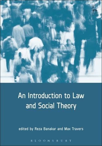 An introduction to law and social theory; Reza Banakar, Dr Max Travers; 2002