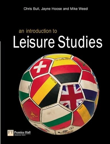 An introduction to leisure studies; Chris Bull; 2003