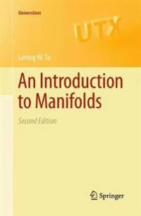 An introduction to manifolds; Loring W. Tu; 2011