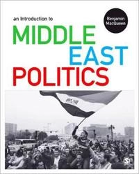 An introduction to Middle East politics; Benjamin MacQueen; 2013