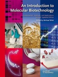 An introduction to molecular biotechnology : fundamentals, methods, and applications; Michael Wink; 2011
