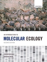 An introduction to molecular ecology; Trevor J. C. Beebee; 2008