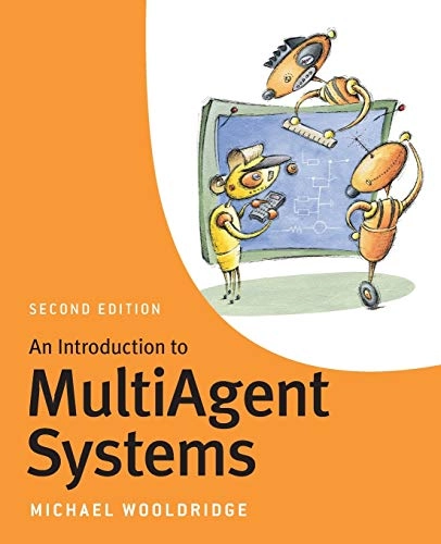 An Introduction to MultiAgent Systems; Michael Wooldridge; 2009