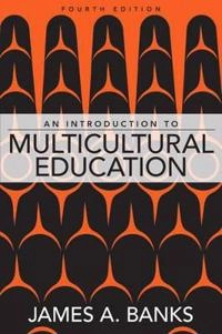 An introduction to multicultural education; James A. Banks; 2008