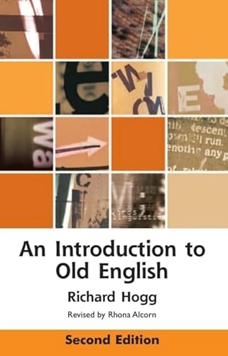 An introduction to Old English; Richard M. Hogg; 2012