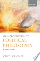 An introduction to political philosophy; Jonathan Wolff; 2006