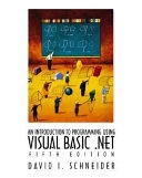 An introduction to programming using Visual Basic .NET; David I. Schneider; 2003