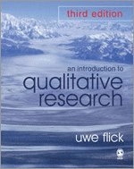 An introduction to qualitative research; Uwe Flick; 2006