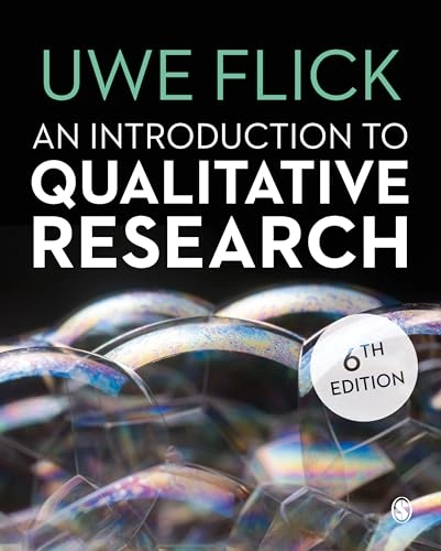 An introduction to qualitative research; Uwe Flick; 2018