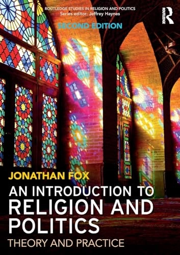 An introduction to religion and politics : theory and practice; Jonathan Fox; 2018