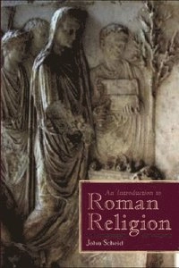 An introduction to Roman religion; John Scheid; 2002