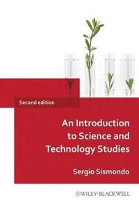 An Introduction to Science and Technology Studies; Sergio Sismondo; 2009