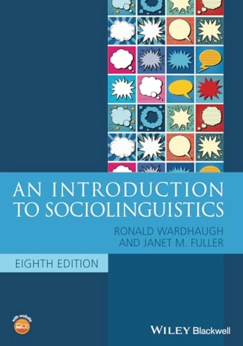 An introduction to sociolinguistics; Ronald Wardhaugh; 2021