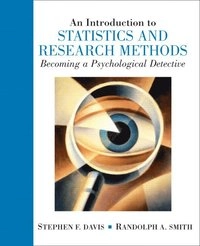 An introduction to statistics and research methods : becoming a psychological detective; Stephen F Davis; 2005