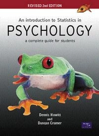 An introduction to statistics in psychology; Dennis. Howitt; 2002