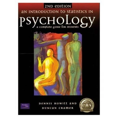 An introduction to statistics in psychology : a complete guide for students; Dennis Howitt; 2000