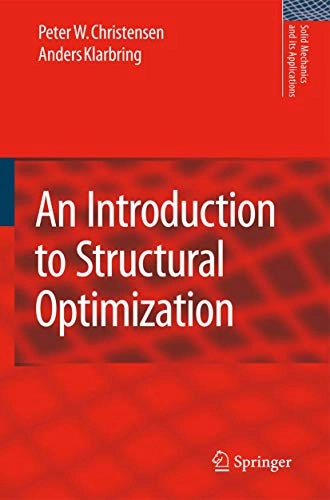 An introduction to structural optimization; Peter W. Christensen; 2009