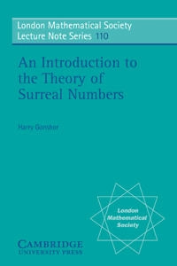 An introduction to the theory of surreal numbers; Harry Gonshor; 1986