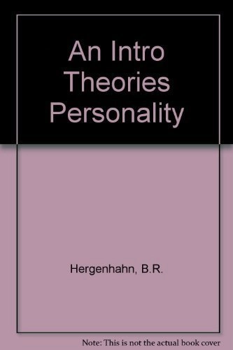 An Introduction to Theories of Personality; B. R. Hergenhahn