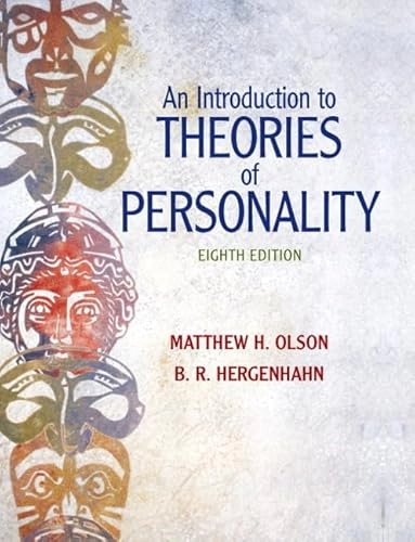An introduction to theories of personality; Matthew H. Olson; 2011