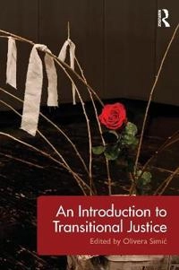 An introduction to transitional justice; Olivera Simic; 2017