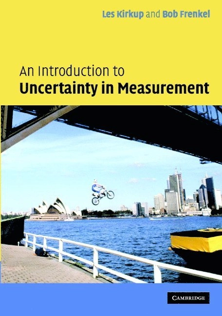 An introduction to uncertainty in measurement using the GUM (guide to the expression of uncertainty in measurement); Les Kirkup, Bob Frenkel; 2006