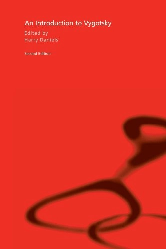An introduction to Vygotsky; Harry Daniels; 2005