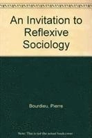 An invitation to reflexive sociology; Pierre Bourdieu; 1992