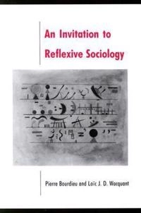 An invitation to reflexive sociology; Pierre Bourdieu; 1992