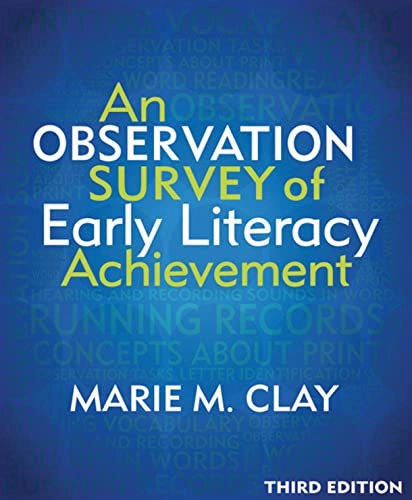 An observation survey of early literacy achievement; Marie M. Clay; 2013