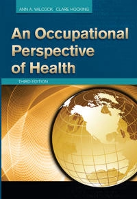 An occupational perspective of health; Ann Allart Wilcock; 2015