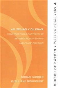 An unlikely dilemma : constructing a partnership between human rights and peace-building; Göran Gunner; 2011