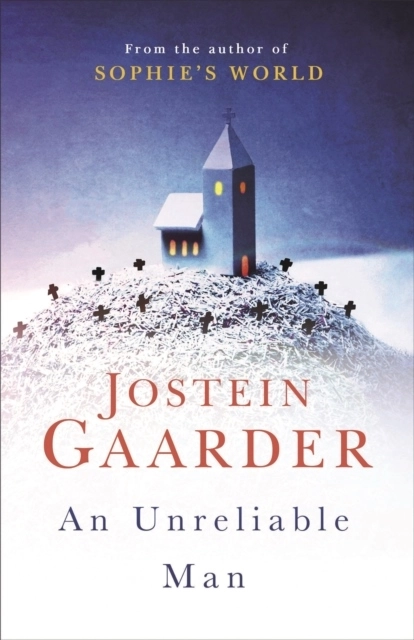 An Unrealiable Man; Jostein Gaarder; 2019