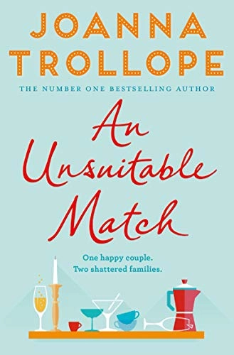 An Unsuitable Match; Joanna Trollope; 2018