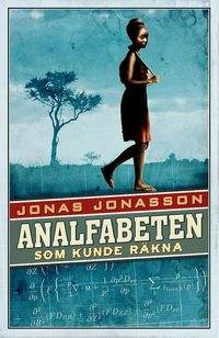 Analfabeten som kunde räkna; Jonas Jonasson; 2014