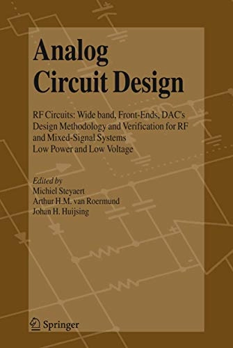 Analog Circuit Design; Michiel Steyaert, Arthur H M Van Roermund, Johan Huijsing; 2006