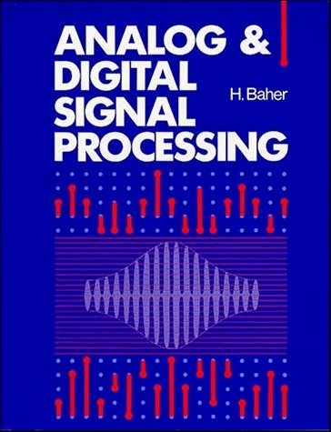 Analog & digital signal processing; H. Baher; 1990