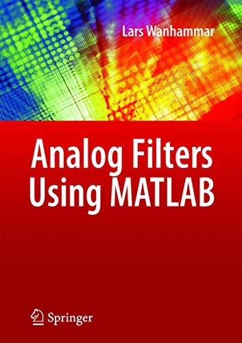 Analog filters using MATLAB; Lars Wanhammar; 2009