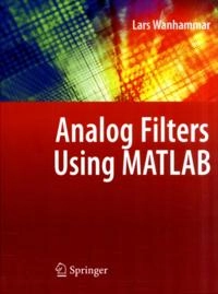 Analog Filters using MATLAB; Lars Wanhammar; 2009