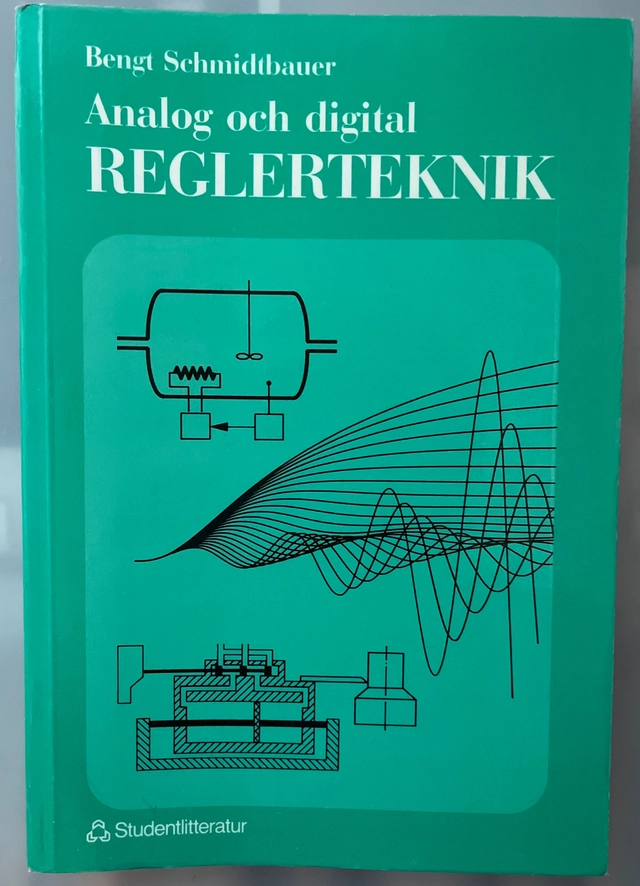 Analog och digital reglerteknik · Övningsbok; Bengt Schmidtbauer; 1988