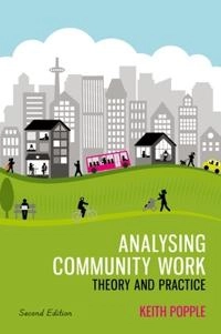 Analysing community work : theory and practice; Keith Popple; 2015