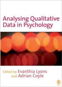 Analysing qualitative data in psychology; Evanthia Lyons, Adrian Coyle; 2007