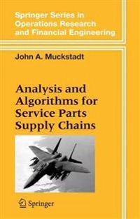 Analysis and algorithms for service parts supply chains; John A. Muckstadt; 2005
